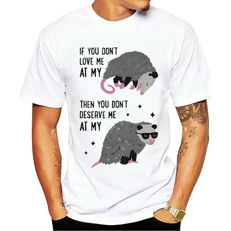 If You DonLove Me At My Worst Then You DonDeserve Me At My Best Opossum Funny Men's T-Shirt 
If You DonLove Me At My Worst Then You DonDeserve Me At My Best Opossum Funny Men's T-Shirt