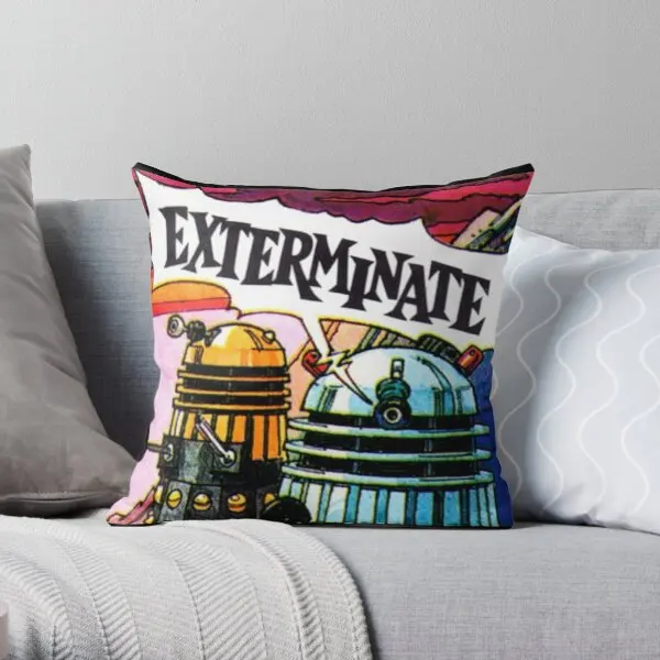 EXTERMINATE Throw Pillow Cover Print Pillow Case Cover Wedding Bed Decor Pillows NOT Included
EXTERMINATE Throw Pillow Cover Print Pillow Case Cover Wedding Bed Decor Pillows NOT Included