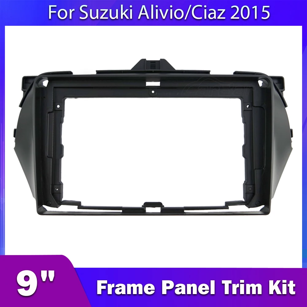 

Carabr For Suzuki Alivio Ciaz 9 Inch Car Radio Fascia Frame 2-din Dash Trim Stereo Dashboard Tape Recorder Audio Multime Panel