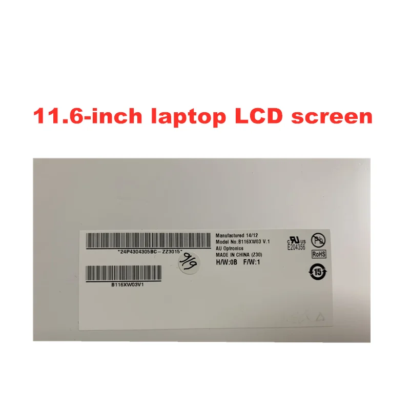 11.6-inch laptop LCD screen B116XW03 V.1 B116XW03 V.0 LP116WH2 TLN1 N116BGE -L41L42 LTN116AT04 LTN116AT06 M116NWR1
11.6-inch laptop LCD screen B116XW03 V.1 B116XW03 V.0 LP116WH2 TLN1 N116BGE -L41L42 LTN116AT04 LTN116AT06 M116NWR1