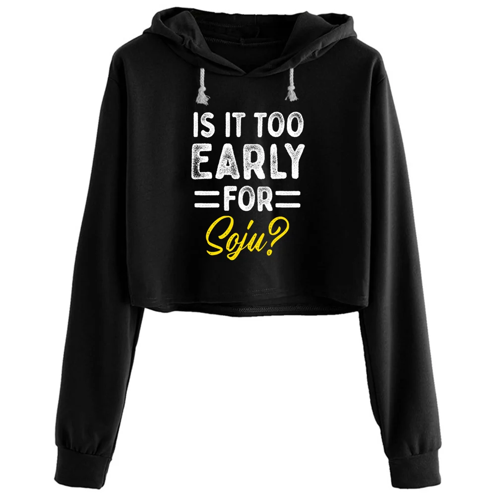 Is It Too Early For Soju Drinking Hoodies Women Kawaii Goth Grunge Harajuku Pullover For Girls
Is It Too Early For Soju Drinking Hoodies Women Kawaii Goth Grunge Harajuku Pullover For Girls