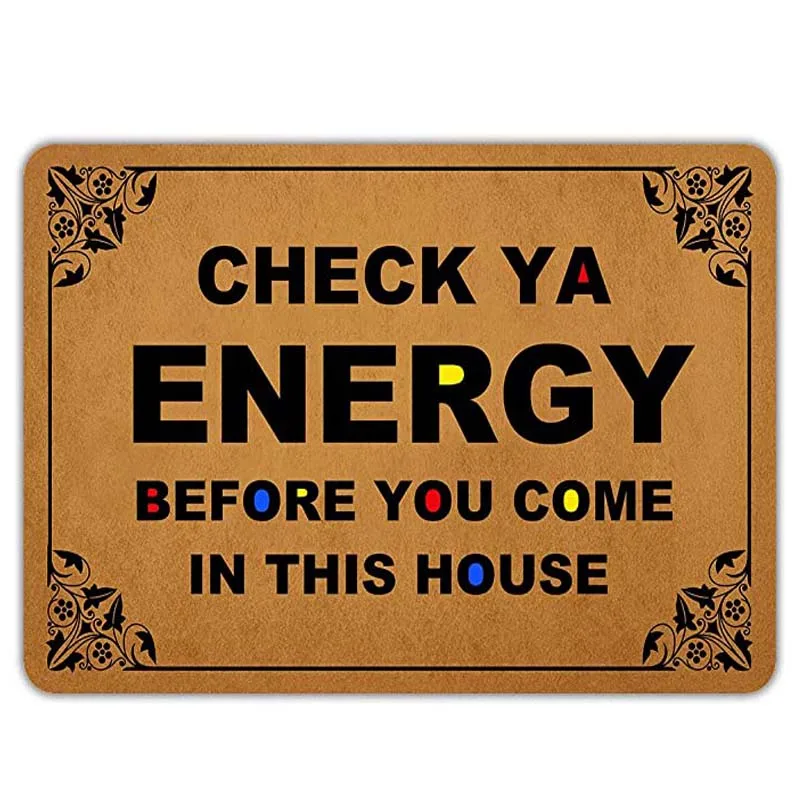 Front Door Mat Welcome Mat Check Ya Energy Before You Come in This House Machine Washable Flannel Non Slip Backing Bathroom Kitc
Front Door Mat Welcome Mat Check Ya Energy Before You Come in This House Machine Washable Flannel Non Slip Backing Bathroom Kitc