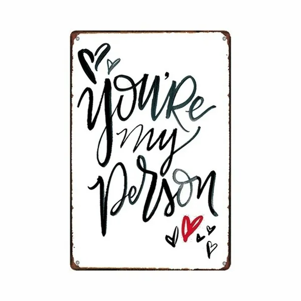 Metal Tin Sign you are my person Decor Bar Pub Vintage Retro Cafe ART 
Metal Tin Sign you are my person Decor Bar Pub Vintage Retro Cafe ART
