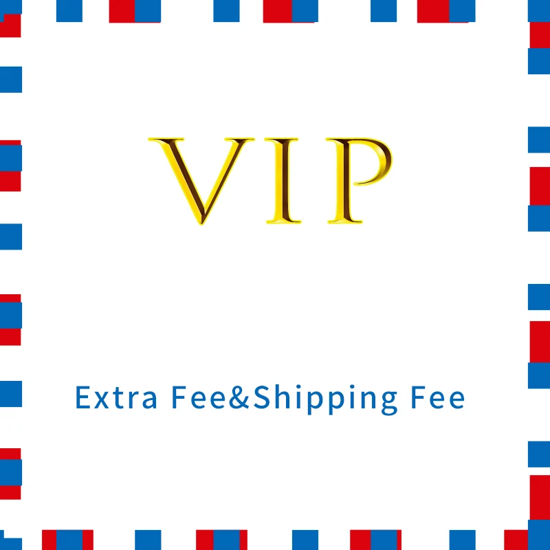 Extra Fee/ cost just for the balance of your order /sipping cost/ difference/ shipping fee for re-sending
Extra Fee/ cost just for the balance of your order /sipping cost/ difference/ shipping fee for re-sending