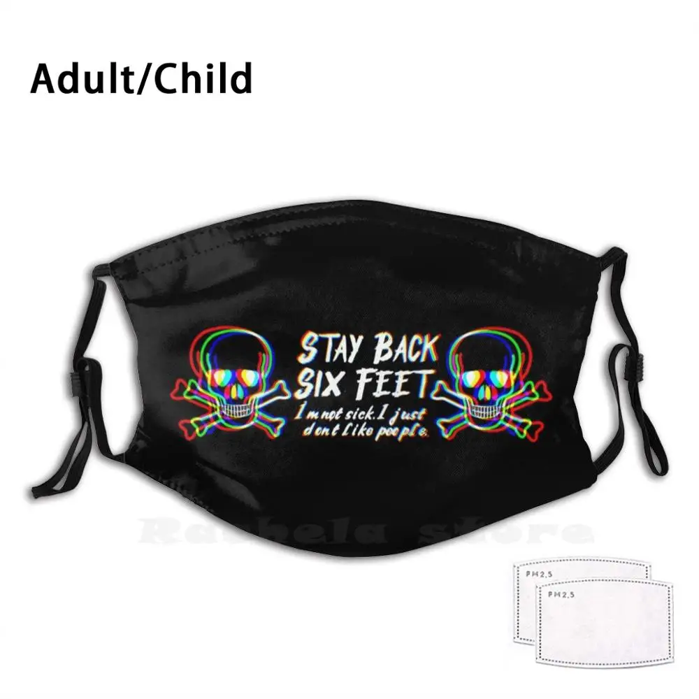 Stay Back Six Feet Skulls 3D White Adult Kids Anti Dust Filter Diy Mask Stay Back Social Distancing I Dont Like People
Stay Back Six Feet Skulls 3D White Adult Kids Anti Dust Filter Diy Mask Stay Back Social Distancing I Dont Like People