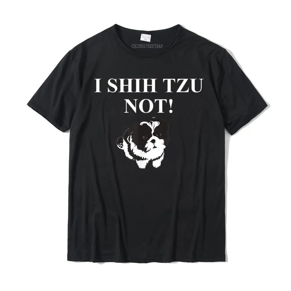 Shih Tzu Dog Owner Funny Gift Shirt I SHIH TZU NOT T-Shirt Camisas Cotton Top T-Shirts For Men Print Tops T Shirt Company Casual
Shih Tzu Dog Owner Funny Gift Shirt I SHIH TZU NOT T-Shirt Camisas Cotton Top T-Shirts For Men Print Tops T Shirt Company Casual