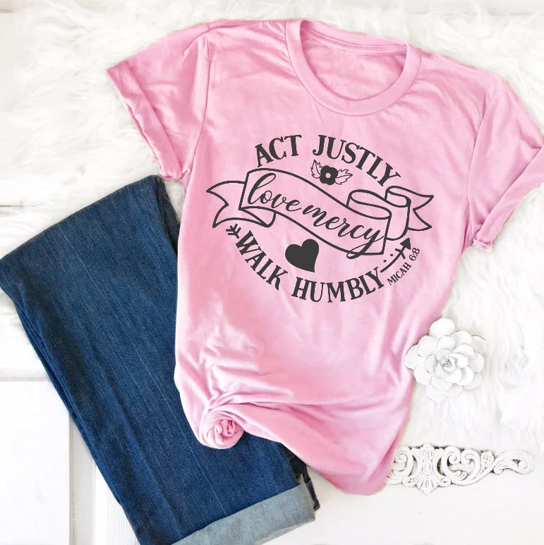 

Act Justly Love Mercy Walk Humbly Christian TShirt Scripture Bible Verse Shirt Christian Apparel faith pink shirt tee top- K021