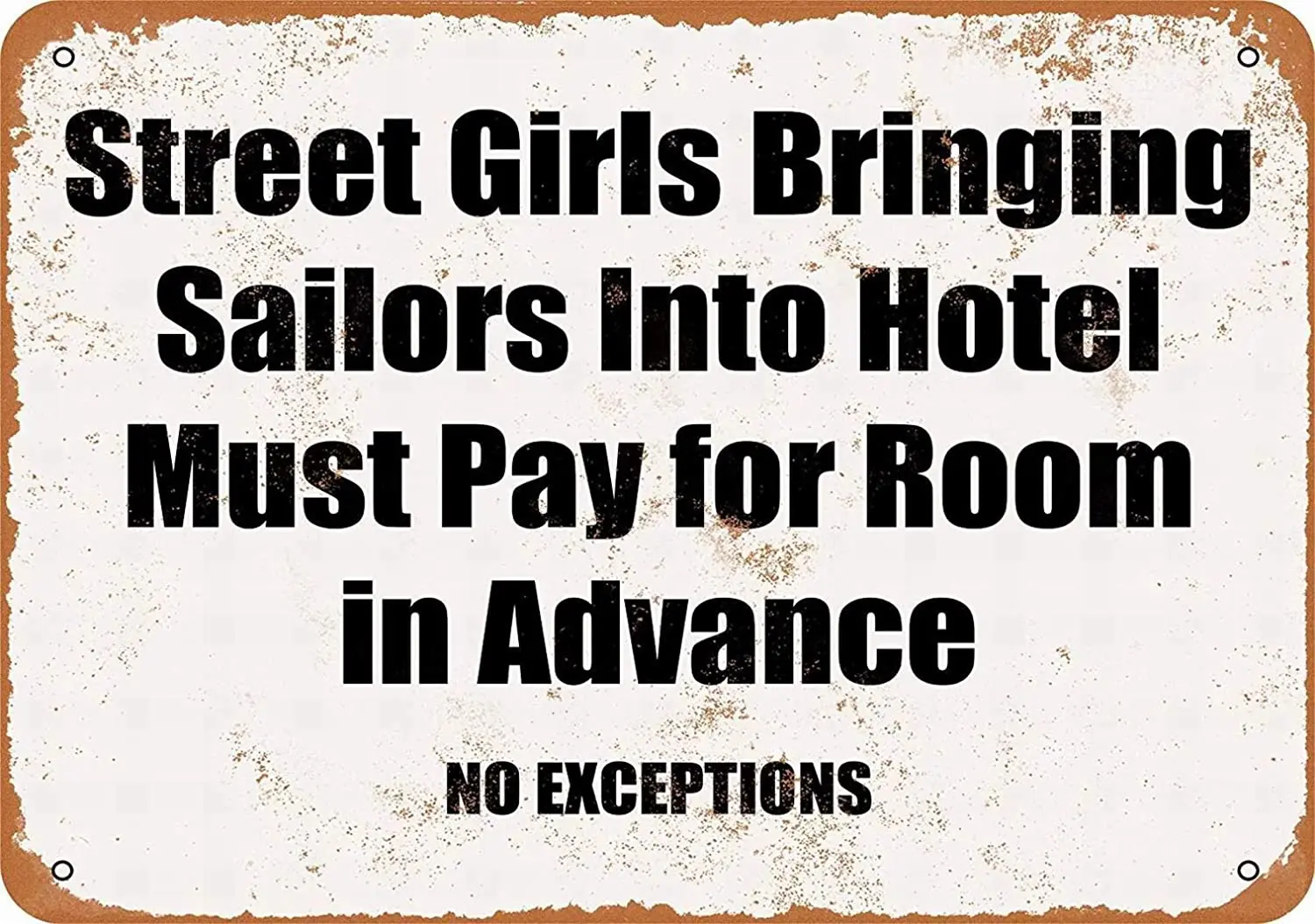 SmartCows 12 x 8 Metal Sign Street Girls Bringing Sailors Into Hotel Must Pay in Advance Vintage Wall Decor Home Decor
SmartCows 12 x 8 Metal Sign Street Girls Bringing Sailors Into Hotel Must Pay in Advance Vintage Wall Decor Home Decor