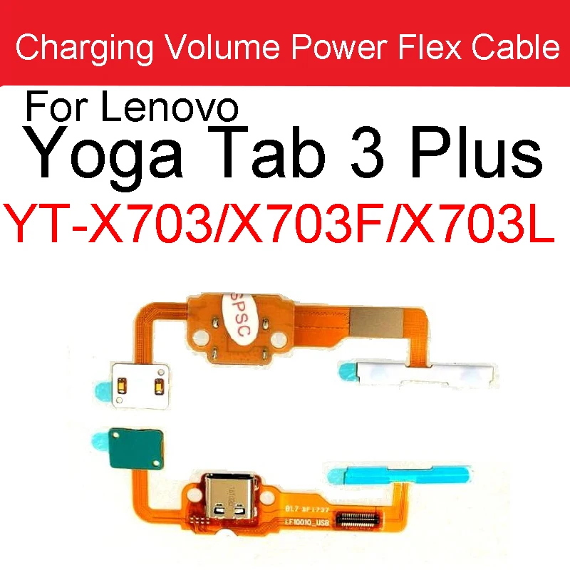 

Type C Charging Volume Power Flex Cable For Lenovo Yoga Tab 3 Plus YT-X703L YT-X703F YT-X703X USB Port Dock Connector Plug Parts