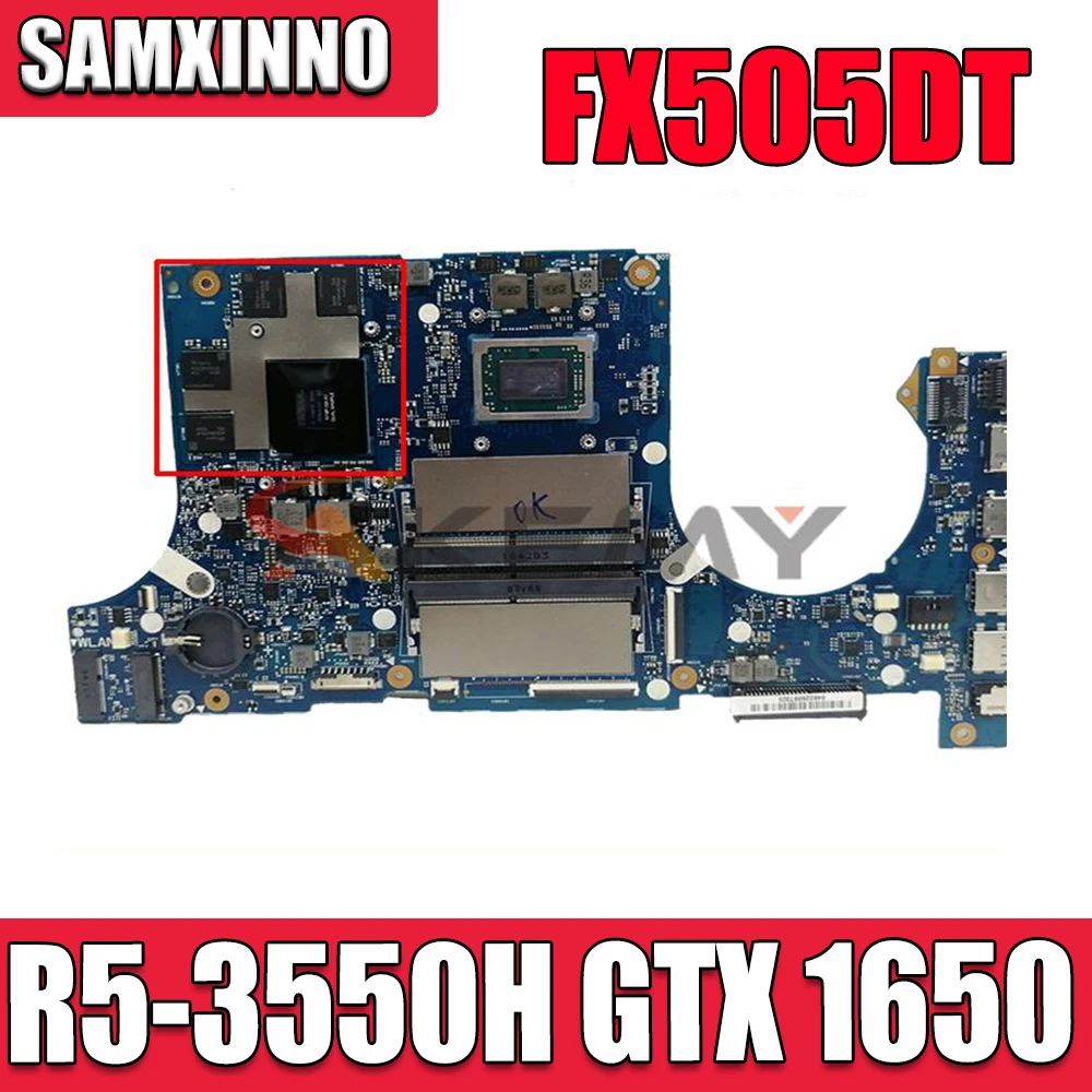 Akemy Motherboards FX505DT Laptop motherboard For ASUS FX505DT FX95DT FX95D original mainboard GTX 1650 /V4GAMD Ryzen R5-3550H
Akemy Motherboards FX505DT Laptop motherboard For ASUS FX505DT FX95DT FX95D original mainboard GTX 1650 /V4GAMD Ryzen R5-3550H