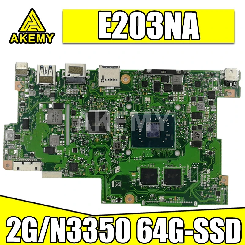 Akemy 90NB0EZ0-R00160 Motherboard For Asus E203N E203NA E203NAS E203NAH E203M E203MA Laotop Mainboard 2G/N3350 64G-SSD
Akemy 90NB0EZ0-R00160 Motherboard For Asus E203N E203NA E203NAS E203NAH E203M E203MA Laotop Mainboard 2G/N3350 64G-SSD