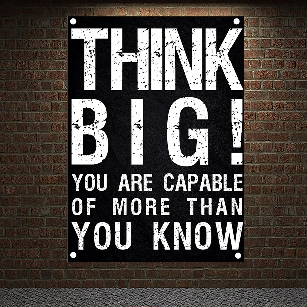 THINK BIG! YOU ARE CAPABLE OF MORE THAN YOU KNOW Inspirational Workout Banners Flags Wall Art Decor For Living Room Gym Bedroom 
THINK BIG! YOU ARE CAPABLE OF MORE THAN YOU KNOW Inspirational Workout Banners Flags Wall Art Decor For Living Room Gym Bedroom