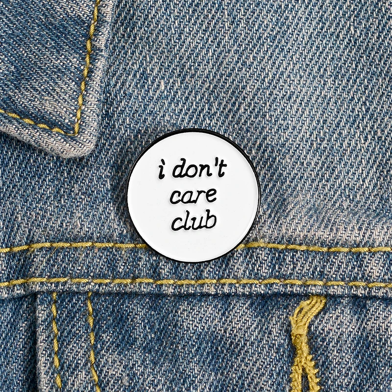 I Don't Care White Round Enamel Pin Button Simple Letters Quote Badge Bag Clothes Metal Lapel Pin Brooches for Women Men Gifts
I Don't Care White Round Enamel Pin Button Simple Letters Quote Badge Bag Clothes Metal Lapel Pin Brooches for Women Men Gifts