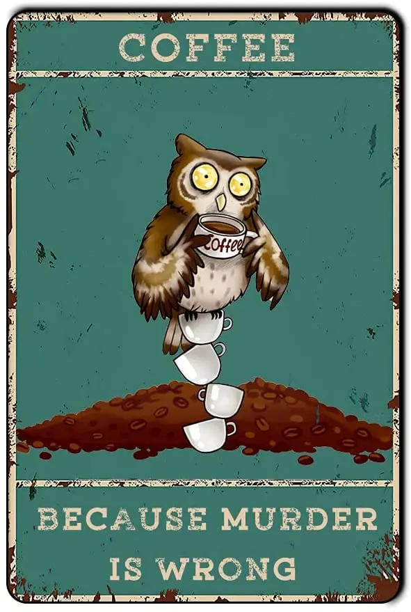 Pengbaax Coffee Because Murder is Wrong Metal Tin Sign Wall Decor Vintage Funny Tin Sign Home or Other Places Decor Gift for
Pengbaax Coffee Because Murder is Wrong Metal Tin Sign Wall Decor Vintage Funny Tin Sign Home or Other Places Decor Gift for