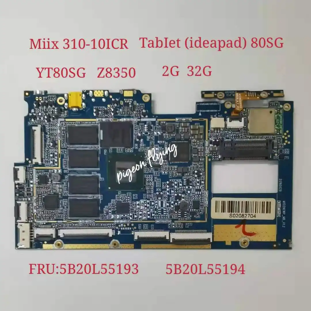 for Lenovo IdeaPad Miix 310-10ICR Motherboard Tablet - System Board YF80SG Z8350 UMA 2G 32G FRU:5B20L55193 5B20L55194 Test ok 
for Lenovo IdeaPad Miix 310-10ICR Motherboard Tablet - System Board YF80SG Z8350 UMA 2G 32G FRU:5B20L55193 5B20L55194 Test ok