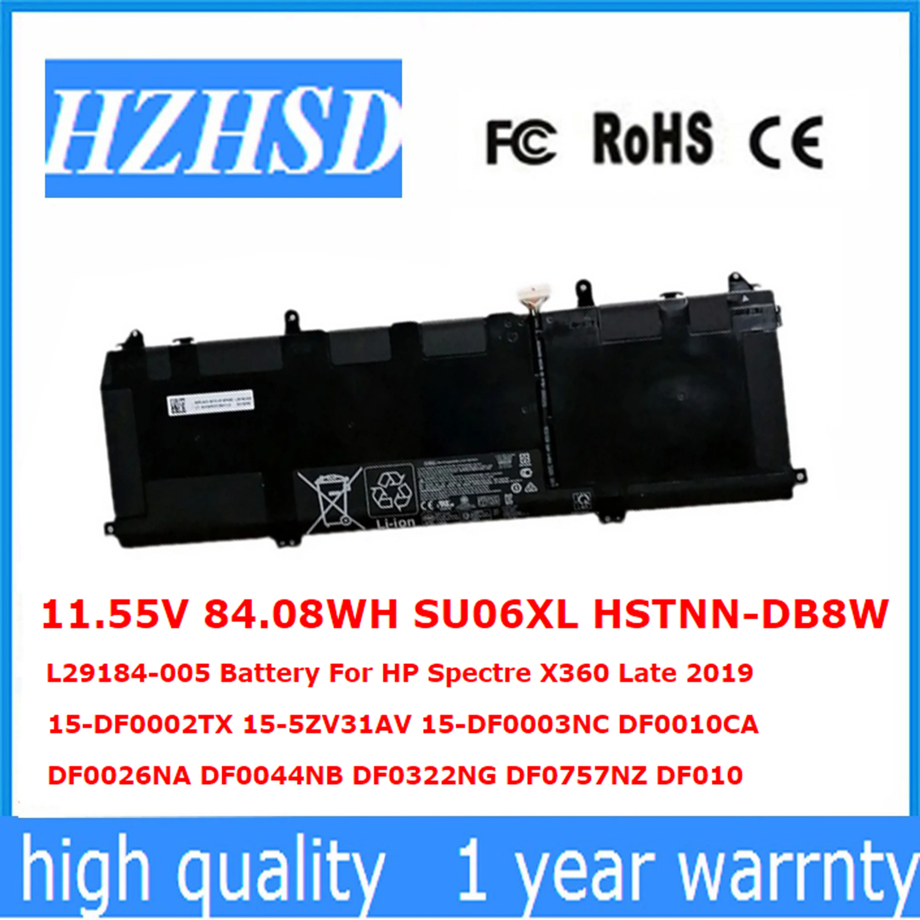 11.55V 84.08WH SU06XL HSTNN-DB8W L29184-005 Battery For HP Spectre X360 Late 2019 15-DF0002TX 15-5ZV31AV 15-DF0003NC DF0010CA
11.55V 84.08WH SU06XL HSTNN-DB8W L29184-005 Battery For HP Spectre X360 Late 2019 15-DF0002TX 15-5ZV31AV 15-DF0003NC DF0010CA