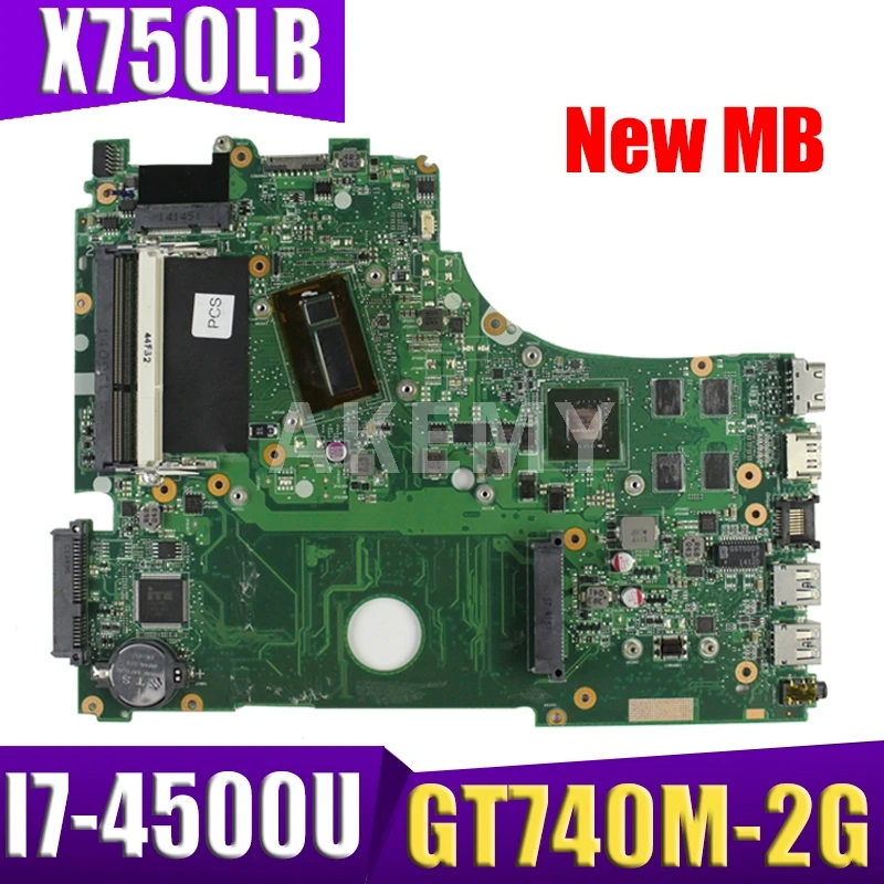Akemy X750LB mainboard For ASUS X750 X750LB X750LN X750L K750L laptop motherboard I7-4500U GT740M-2GB
Akemy X750LB mainboard For ASUS X750 X750LB X750LN X750L K750L laptop motherboard I7-4500U GT740M-2GB