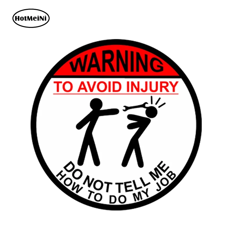 HotMeiNi 13cm x 13cm WARNING TO AVOID INJURY DO NOT TELL ME HOW TO DO MY JOB Decal 3D Car Sticker JDM Car Styling Accessories
HotMeiNi 13cm x 13cm WARNING TO AVOID INJURY DO NOT TELL ME HOW TO DO MY JOB Decal 3D Car Sticker JDM Car Styling Accessories