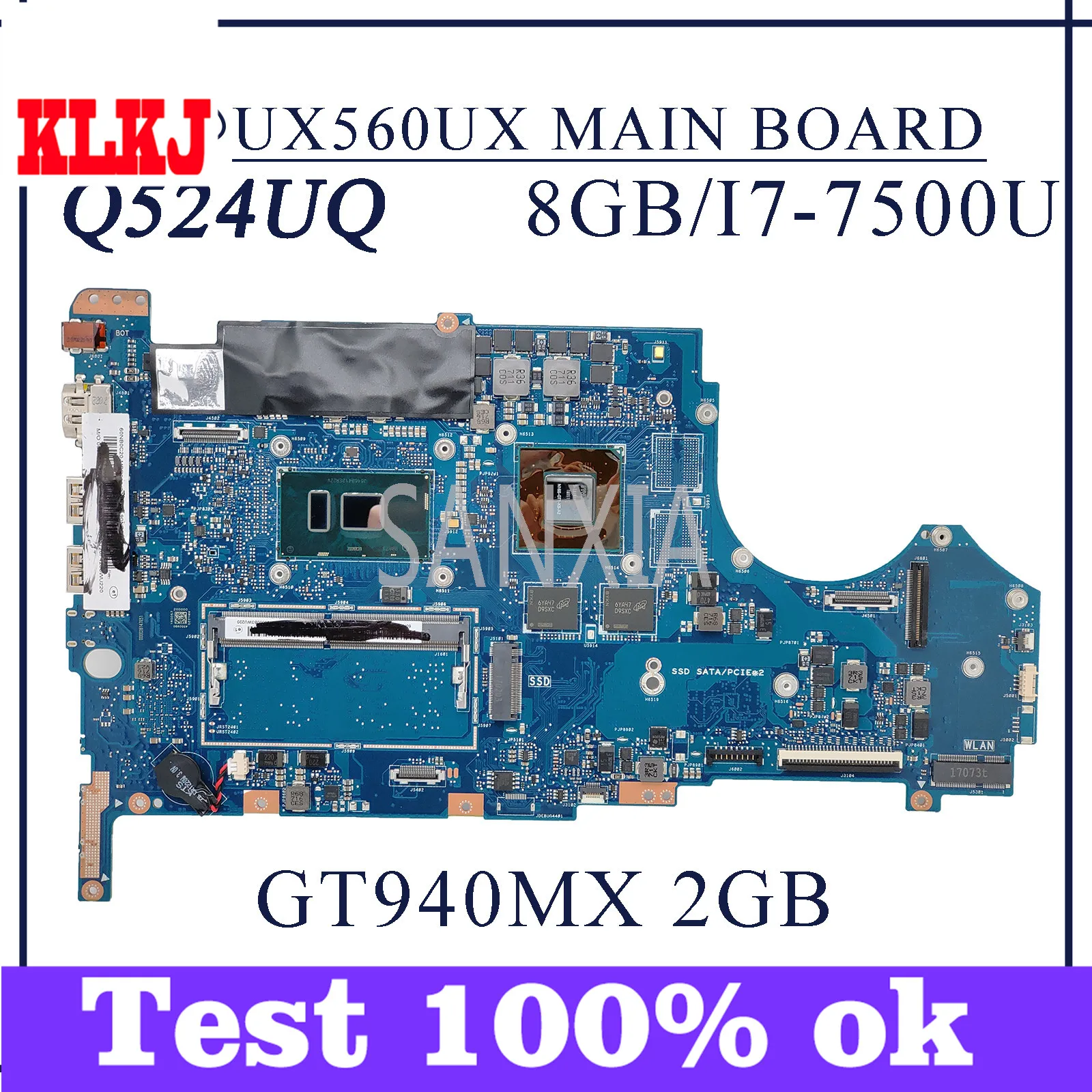 KLKJ UX560UX Laptop Motherboard For ASUS ZenBook Flip Q524UQ Original Mainboard 8GB-RAM I7-7500U GT940MX
KLKJ UX560UX Laptop Motherboard For ASUS ZenBook Flip Q524UQ Original Mainboard 8GB-RAM I7-7500U GT940MX