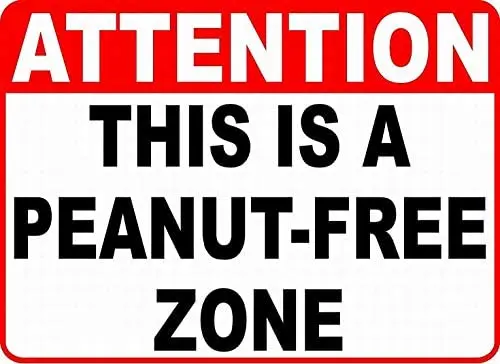 Warning Attention Peanut-Free Zone Metal tin Sign Wall Art Retro Plaque Decor for Family Warehouse Garden Shops Hotels 8X12 Inch
Warning Attention Peanut-Free Zone Metal tin Sign Wall Art Retro Plaque Decor for Family Warehouse Garden Shops Hotels 8X12 Inch