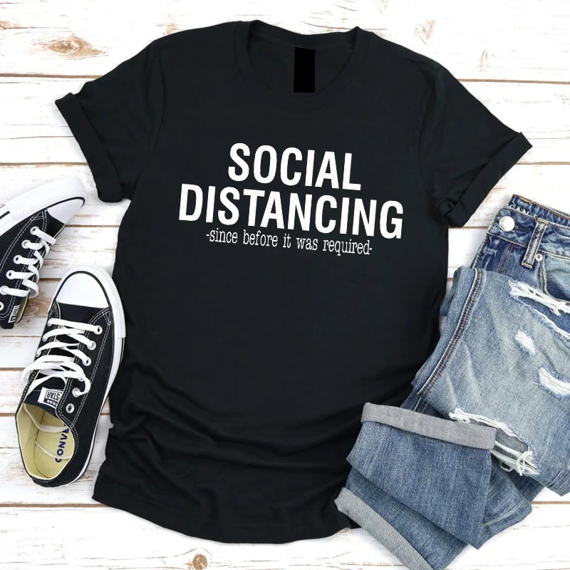 Social Distancing Since Before It Was Required T-shirt Funny Unisex Quarantine Tshirt Casual Women Introvert Top Tee Shirt
Social Distancing Since Before It Was Required T-shirt Funny Unisex Quarantine Tshirt Casual Women Introvert Top Tee Shirt