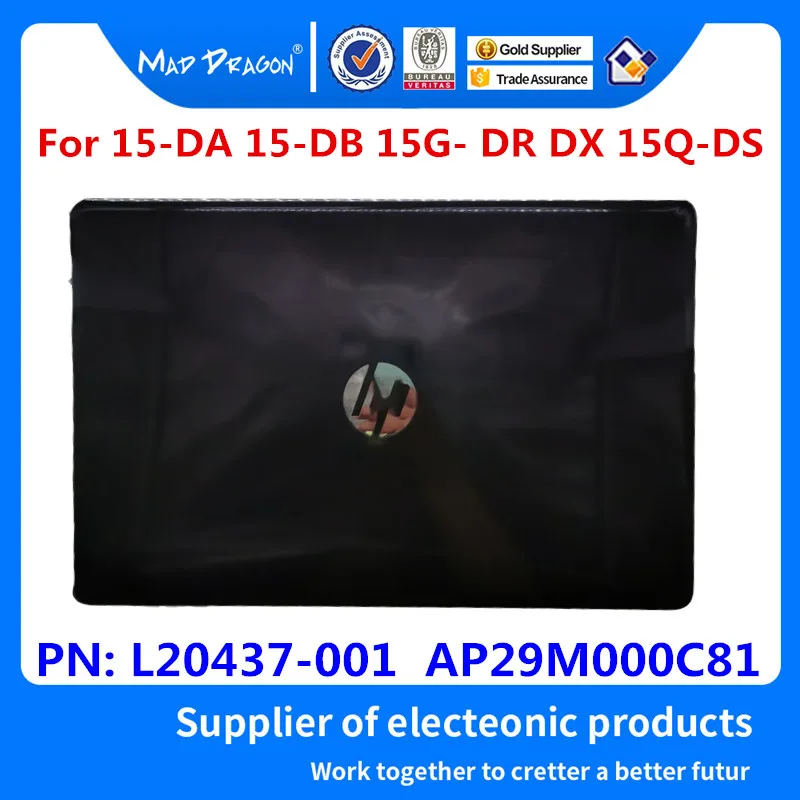 

NEW original Laptop LCD Top Cover LCD Back Cover For HP 15-DA 15-DB 15G- DR DX 15Q-DS TPN-C135 TPN-C136 L20437-001 AP29M000C81