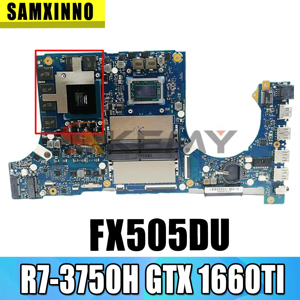 Akemy Motherboards FX505DU Laptop motherboard GTX 1660TI /V6G Ryzen R7-3750H For ASUS FX505DU FX95DU FX95D original mainboard
Akemy Motherboards FX505DU Laptop motherboard GTX 1660TI /V6G Ryzen R7-3750H For ASUS FX505DU FX95DU FX95D original mainboard