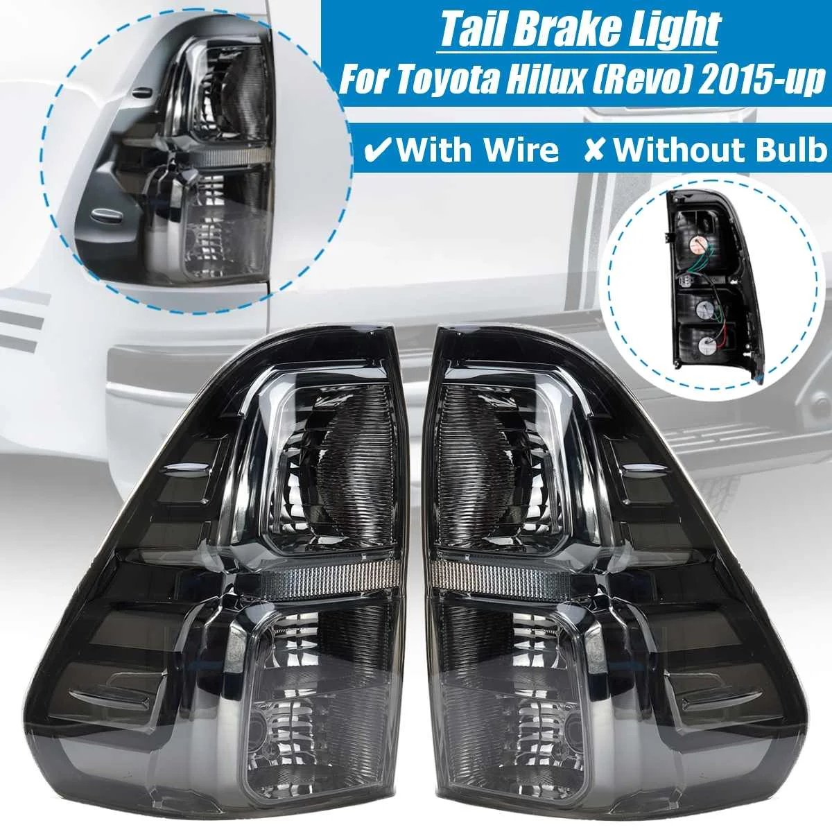 Car Rear Left/Right Tail Brake Light Assembly With Wiring Smoke Black For Toyota Hilux Revo 2015 2016 2017 2018-Up Pair
Car Rear Left/Right Tail Brake Light Assembly With Wiring Smoke Black For Toyota Hilux Revo 2015 2016 2017 2018-Up Pair