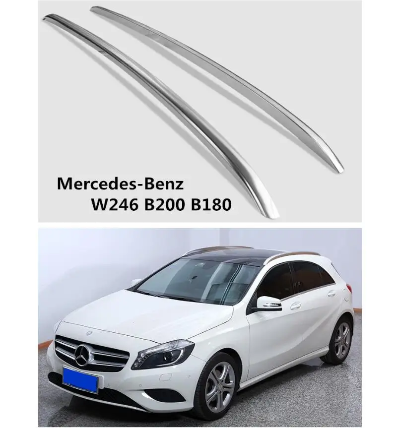 

Для багажников на крыше, багажник для Mercedes-Benz W246 B200 B180 2011-2019, высококачественные новые алюминиевые автомобильные аксессуары