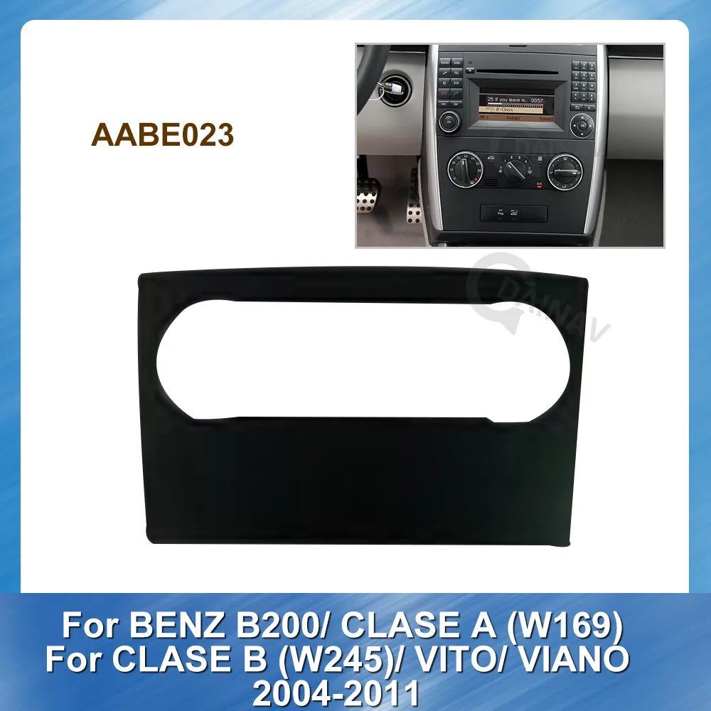 

Car Radio Fascia for BENZ B200 CLASE A W169 CLASE B W245 VITO VIANO 2004-2011 Stereo Panel Dash Mount Trim Installation Kit
