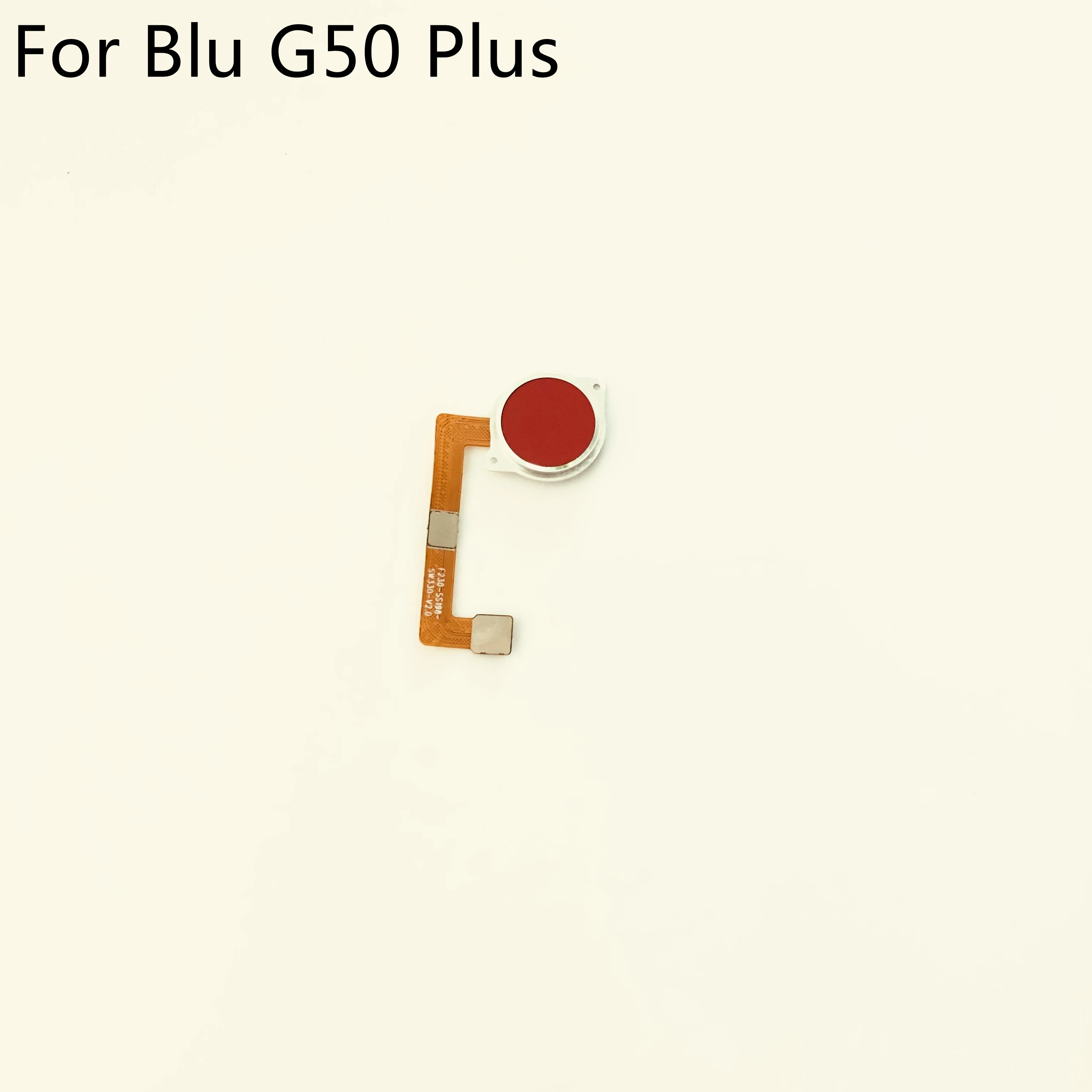 

Кнопка датчика отпечатков пальцев Blu G50 Plus с гибким кабелем FPC для Blu G50 Plus IMG8322 Восьмиядерный 6,2 дюйма 720x1520 Бесплатная доставка