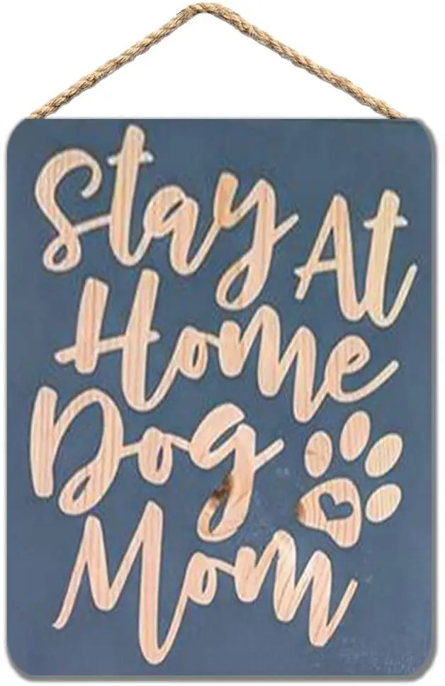 Wood Dog Sign Stay at Home Dog Mom, Dog Mom Sign, Dog Lover Sign, Home Dog Sign,Handmade Dog Sign,8x12 in / 20x30cm
Wood Dog Sign Stay at Home Dog Mom, Dog Mom Sign, Dog Lover Sign, Home Dog Sign,Handmade Dog Sign,8x12 in / 20x30cm