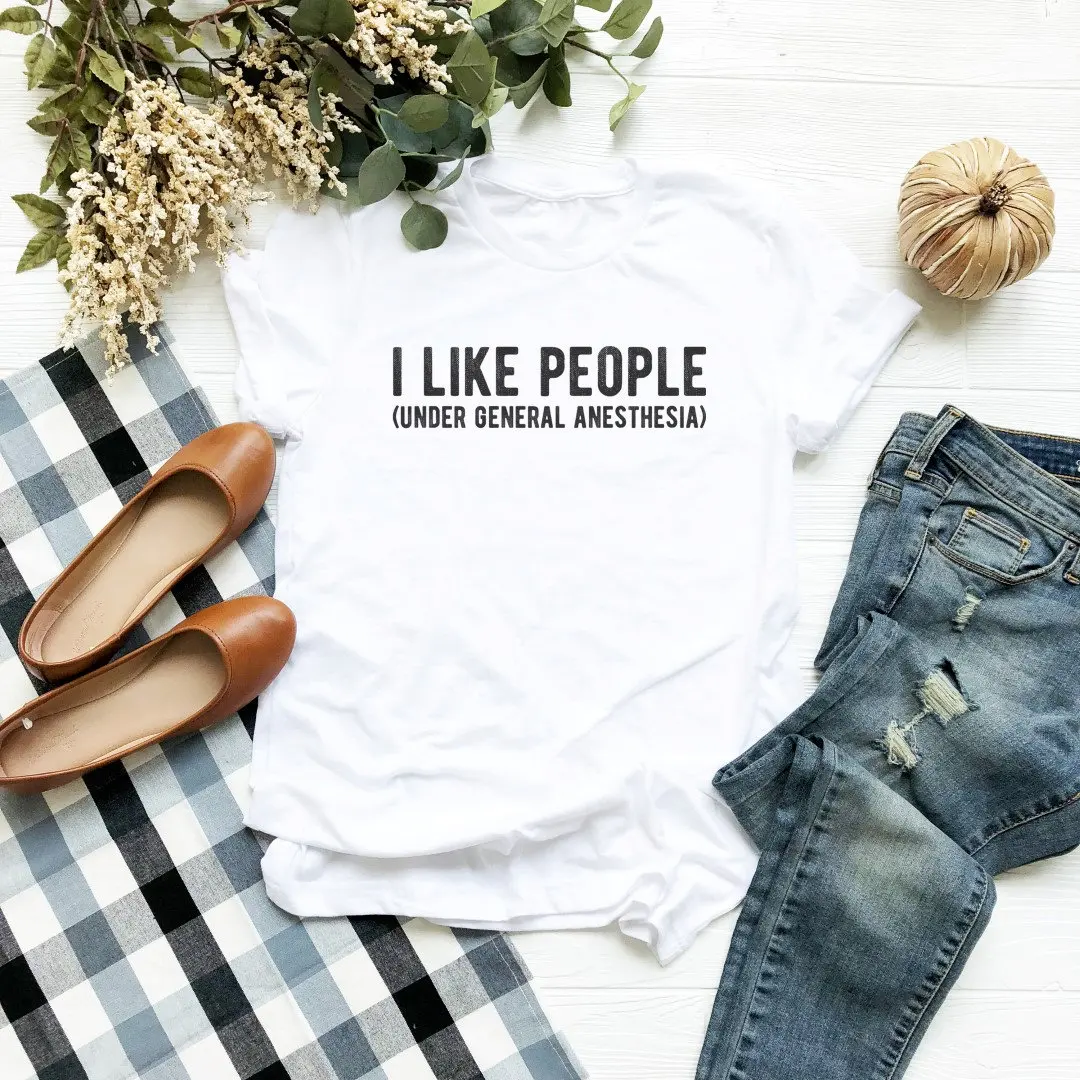 I Like People Under General Anesthesia Letters Print Women T-shirt Casual O-Neck Shirts Medical Student Tee Graduation Top Gift
I Like People Under General Anesthesia Letters Print Women T-shirt Casual O-Neck Shirts Medical Student Tee Graduation Top Gift