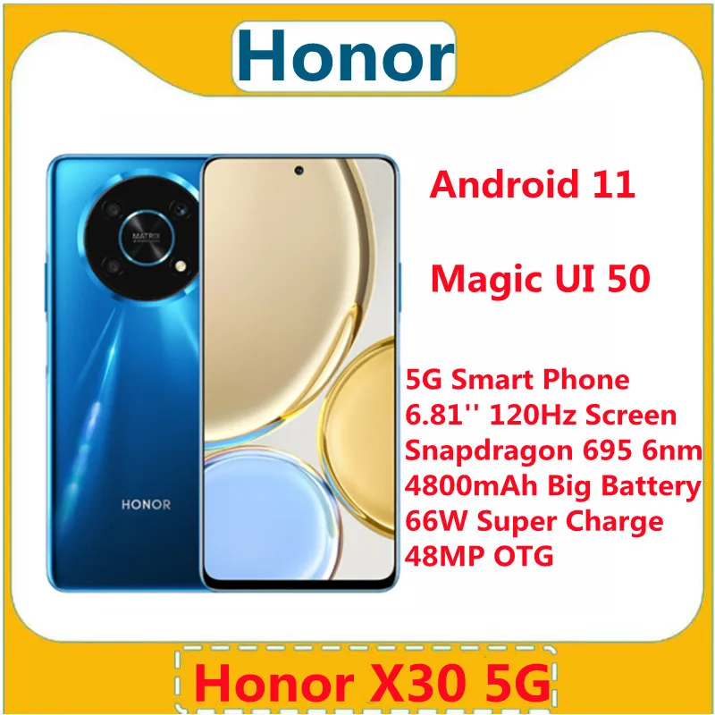 2021 New Official Honor X30 5G Smart Phone 6.81'' 120Hz Screen Snapdragon 695 6nm 4800mAh Big Battery 66W Super Charge 48MP OTG |