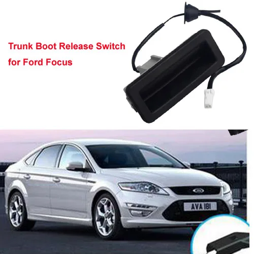 PK9008 Car Tailgate Trunk Boot Release Switch for Ford Focus MK2 MK3 2005-2013 Sedan Estate 
PK9008 Car Tailgate Trunk Boot Release Switch for Ford Focus MK2 MK3 2005-2013 Sedan Estate