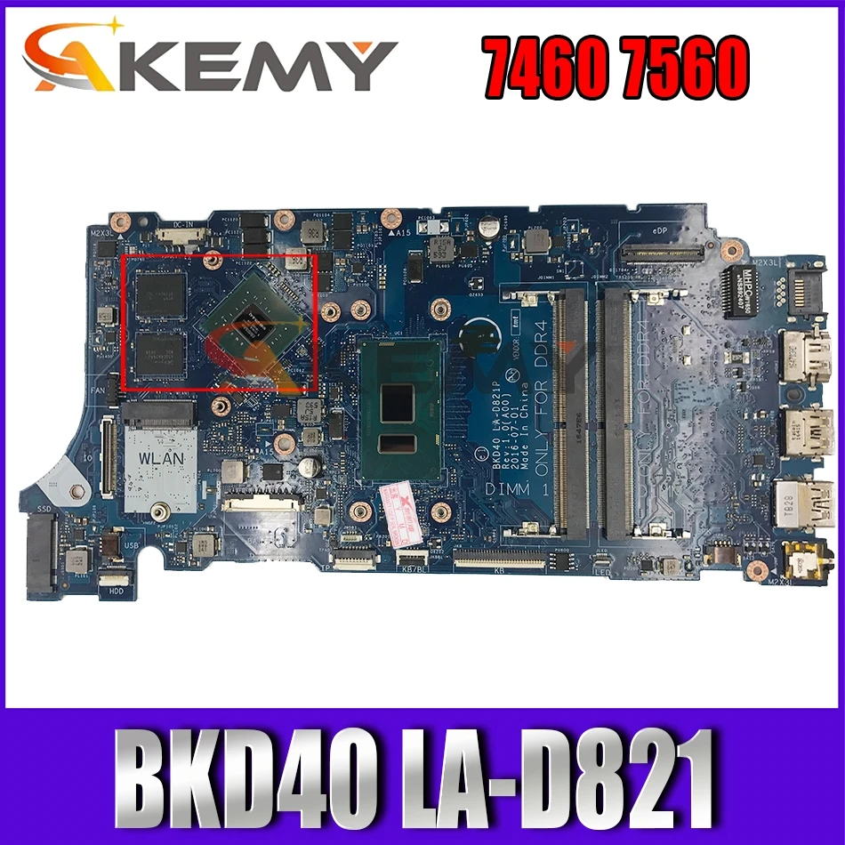 

With i3 CPU + 2GB GPU Mainboard For DELL Inspiron 7460 7560 Vostro 5468 5568 Laptop motherboard BKD40 LA-D821 100% Fully Tested