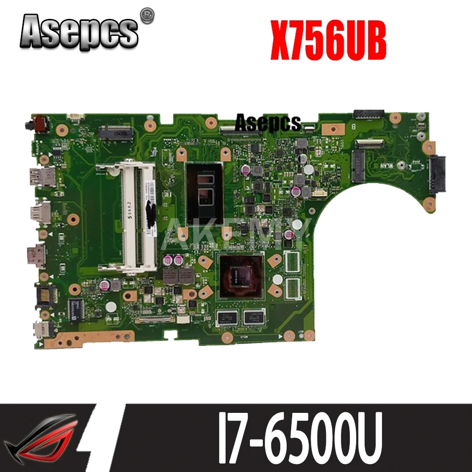 Asepcs X756UB MAIN_BD./I7 6500U GTX940M 2GB DDR3 Материнская плата For Asus X756U X756UXM K756U материнская для