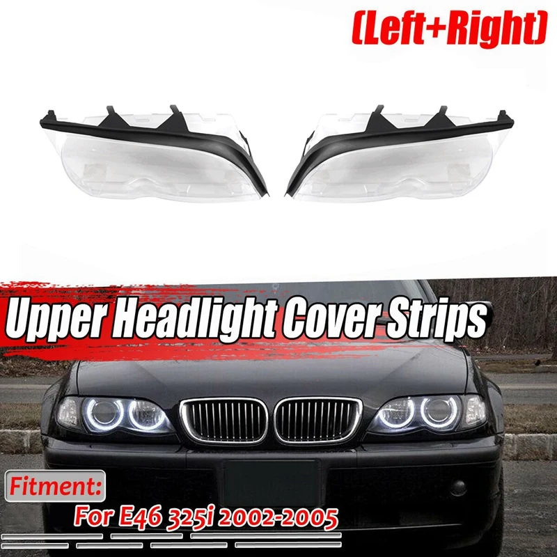 

1Set Car Headlight Lense Clear Lens Cover with Sealing Sealing Strip for BMW E46 320I 325I 325Xi 330I 330Xi 4 Door 2002-2005 Hea