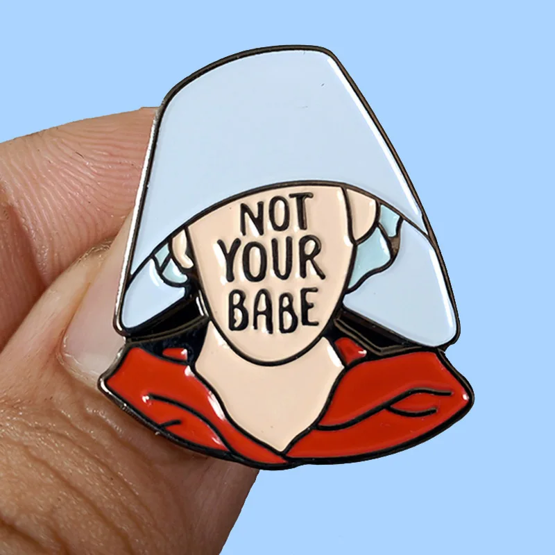 

Cartoon Not Your Babe Feminist Cartoon Enamel Brooch Pins Badge Lapel Pins Brooches Alloy Metal Fashion Jewelry Accessories