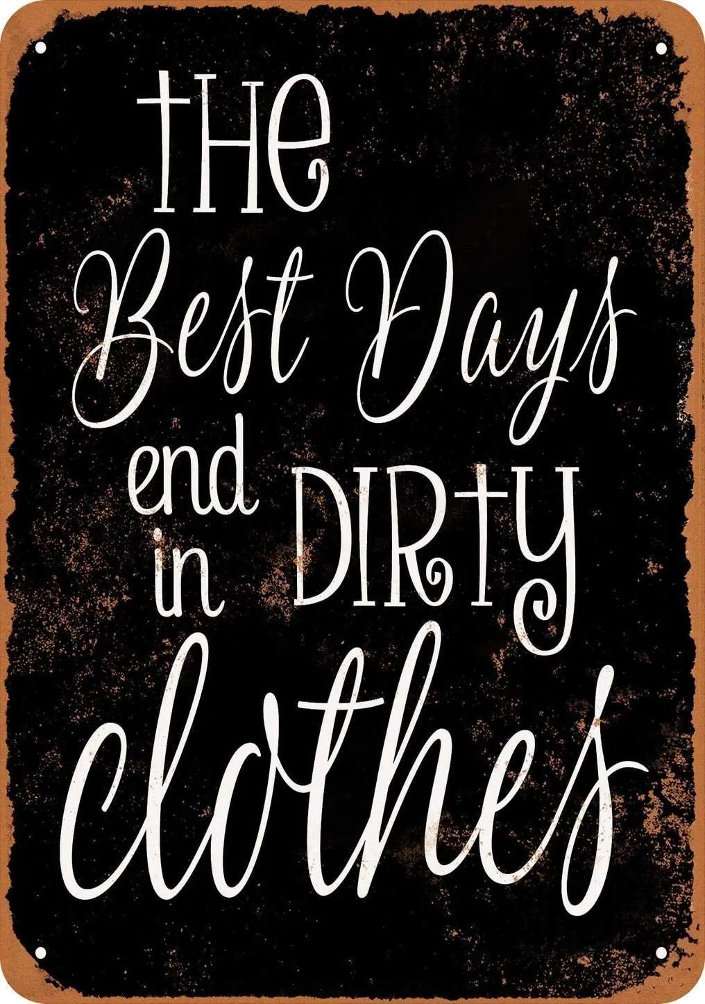 Metal Tin Sign Best Days End in Dirty Clothes Pub Outdoor Bar Retro Poster Home Kitchen Restaurant Wall Decor Signs 12x8inch
Metal Tin Sign Best Days End in Dirty Clothes Pub Outdoor Bar Retro Poster Home Kitchen Restaurant Wall Decor Signs 12x8inch