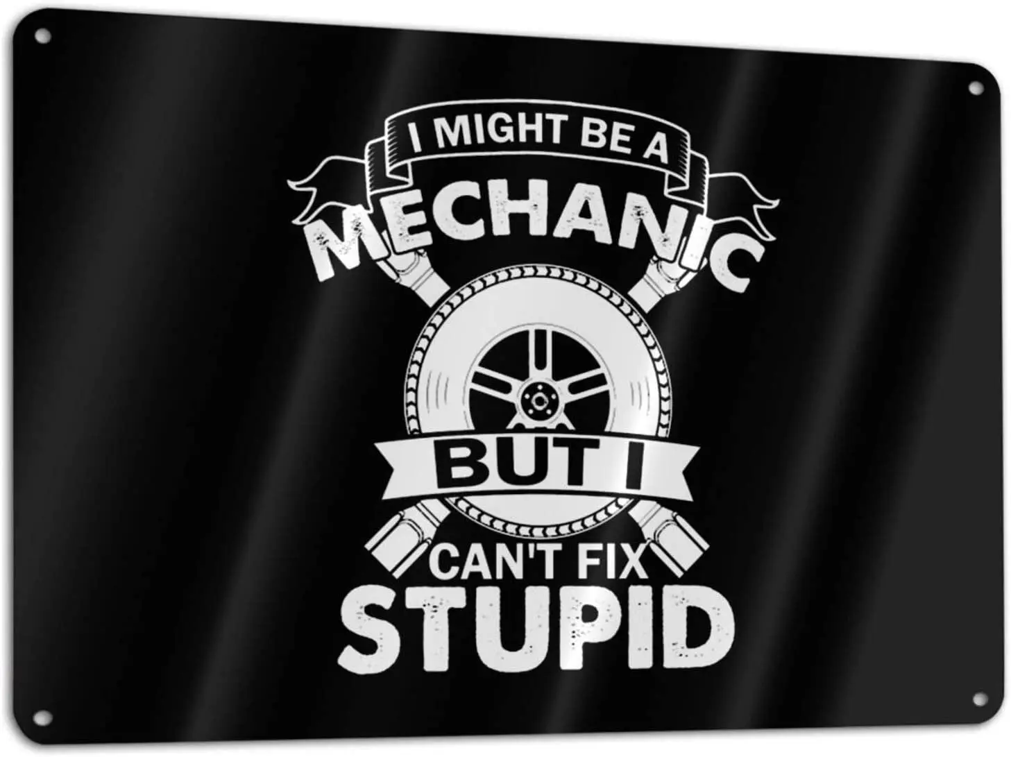 AIDANDAN I Might Be A Mechanic But I Can't Fix Stupid Ny Humor Old Design Tin Signs Vintage Metal Tin Signs for Wall
AIDANDAN I Might Be A Mechanic But I Can't Fix Stupid Ny Humor Old Design Tin Signs Vintage Metal Tin Signs for Wall