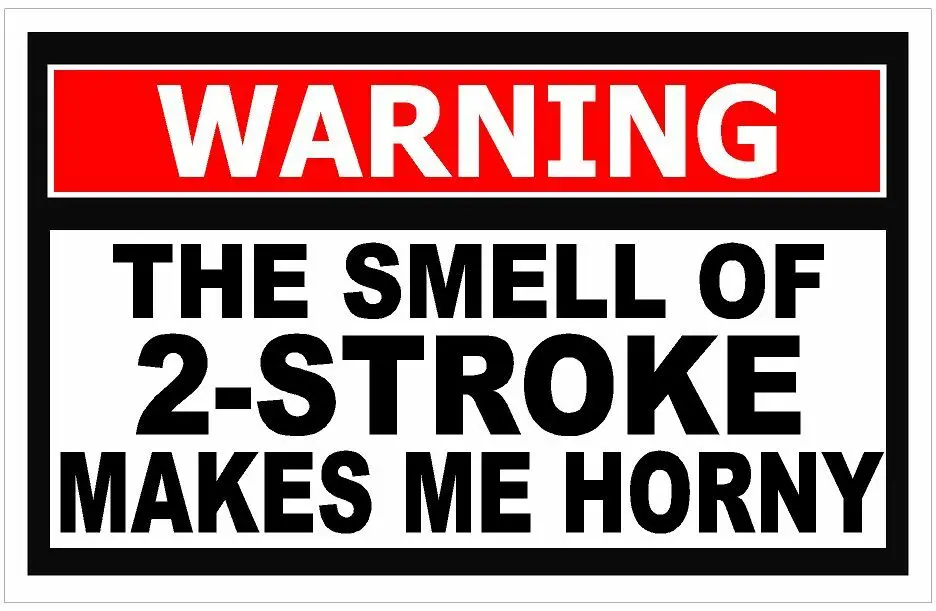 Предупреждающие надписи запах 2 такта заставляет меня рожать Забавный