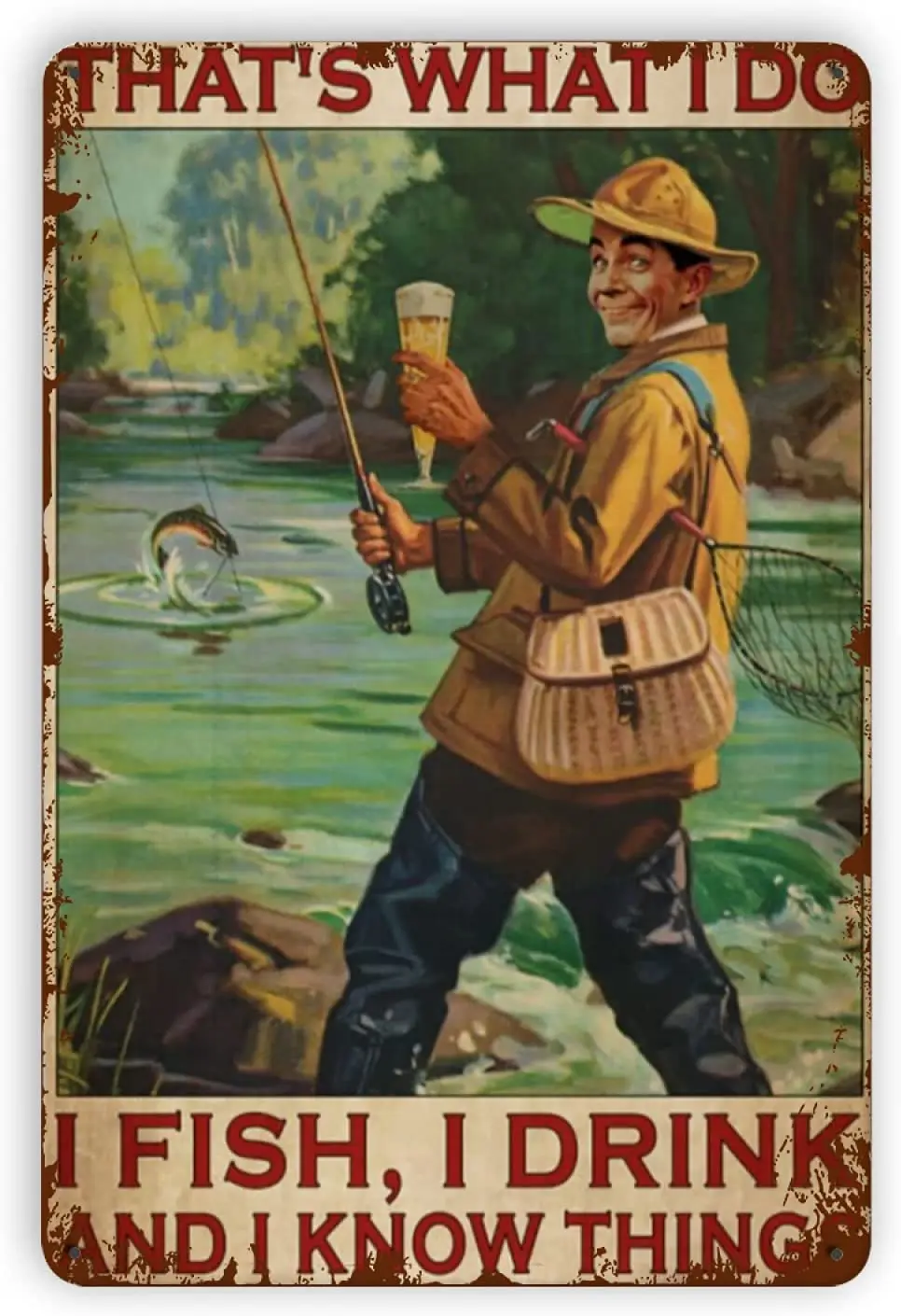 Retro Tin Sign That's What I Do I Fish I Drink And I Know Thing Metal Plaque Home Bedroom Lakeside Wall Decoration Metal Plate
Retro Tin Sign That's What I Do I Fish I Drink And I Know Thing Metal Plaque Home Bedroom Lakeside Wall Decoration Metal Plate