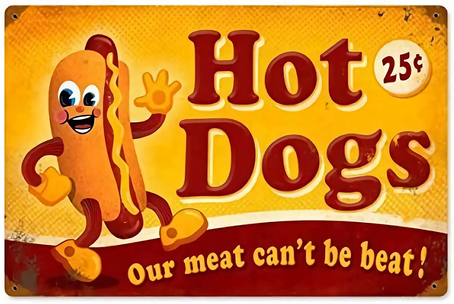 

Kalynvi New Metal Poster Hot Dogs,Our Meat Can't Be Beat Vintage Metal 8x12 Inch Retro Art Home Fast Food Bar Pub Garage Shop