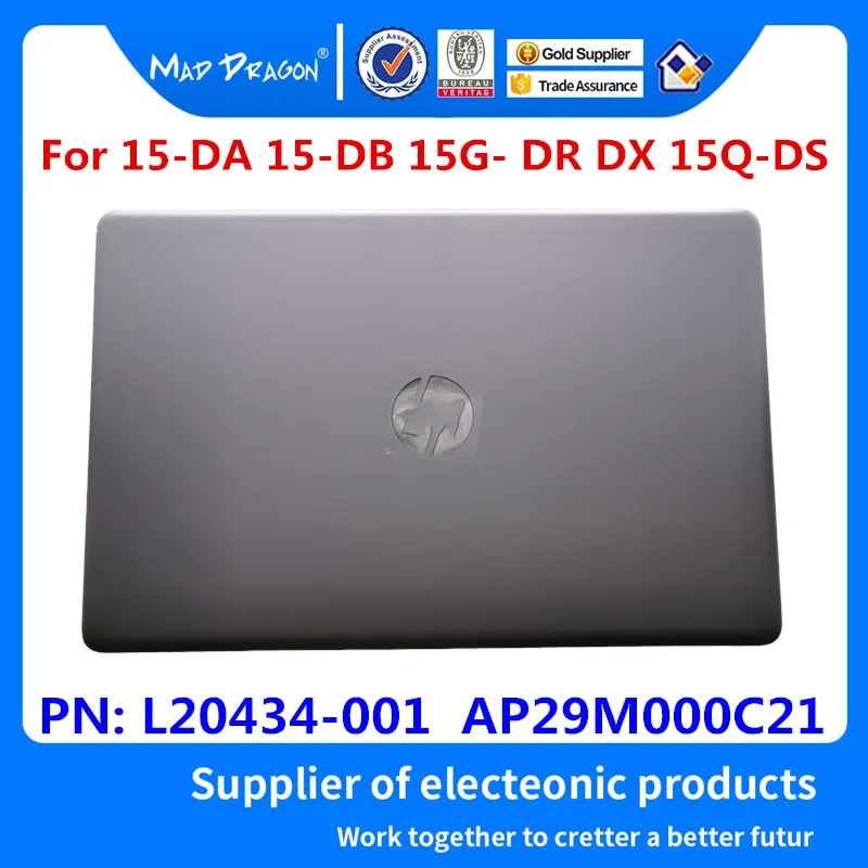 

new original laptop LCD Top Cover LCD Back Cover For HP 15-DA 15-DB 15G- DR 15G-DX 15Q-DS TPN-C135 TPN-C136 L20434-001