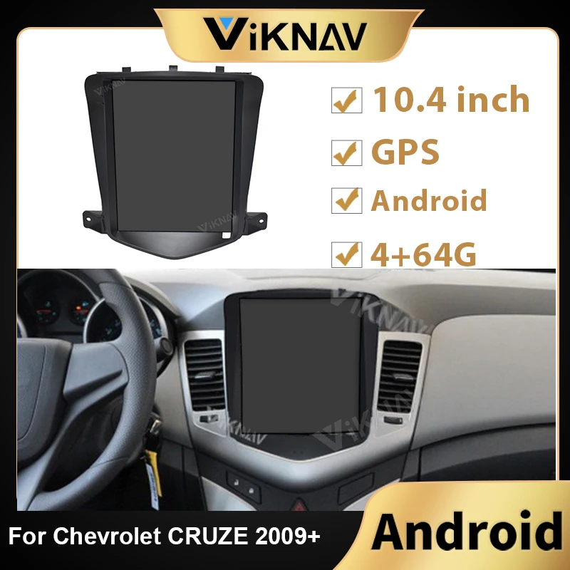 Автомагнитола на Android с сенсорным экраном 10,4 дюйма для Chevrolet CRUZE 2009 +, автомобильный стереоприемник с GPS, головное устройство, мультимедийный плеер
Автомагнитола на Android с сенсорным экраном 10,4 дюйма для Chevrolet CRUZE 2009 +, автомобильный стереоприемник с GPS, головное устройство, мультимедийный плеер