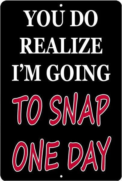 Tin Sign You Do Realize That I Will Take A Picture One Day Poster Metal Plate Bar Bistro Home Wall Decoration Retro Metal Plaque
Tin Sign You Do Realize That I Will Take A Picture One Day Poster Metal Plate Bar Bistro Home Wall Decoration Retro Metal Plaque