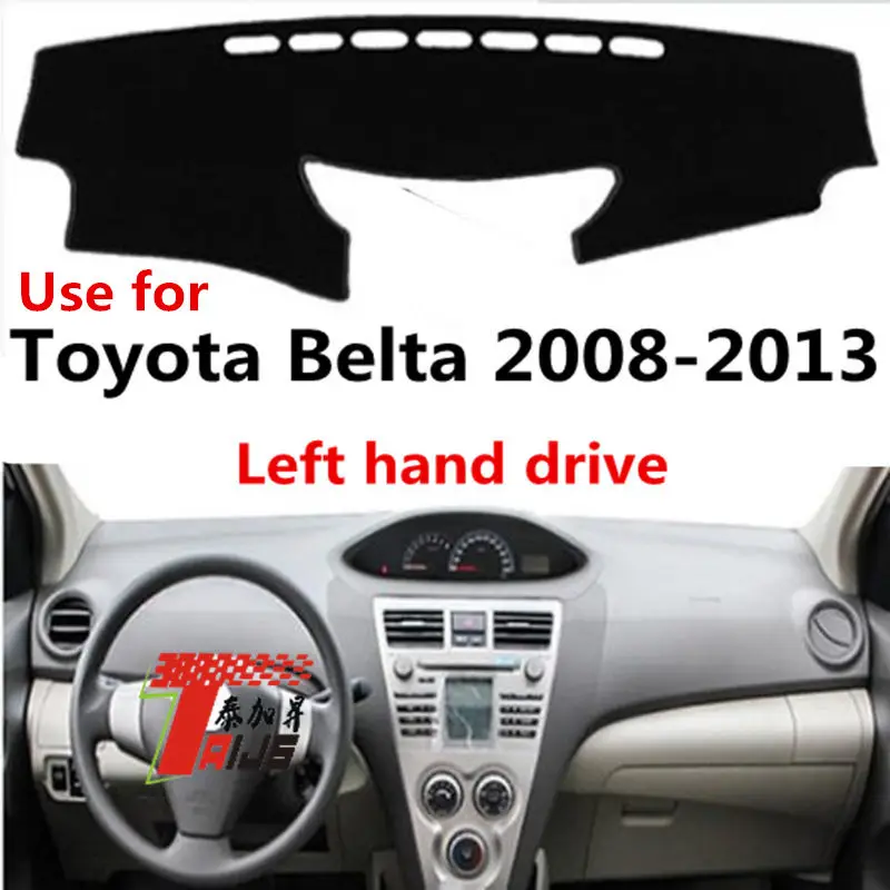 Чехол для приборной панели автомобиля Taijs, с левым рулем, для Toyota Belta 2008-2013, защитный лавсановый коврик для приборной панели автомобиля
Чехол для приборной панели автомобиля Taijs, с левым рулем, для Toyota Belta 2008-2013, защитный лавсановый коврик для приборной панели автомобиля