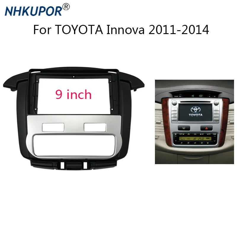 

9 inch Car Radio Frame Kit For TOYOTA Innova 2011 2012 2013 2014 Auto Stereo Head Unit Dash Panel Fascia Bezel Faceplate