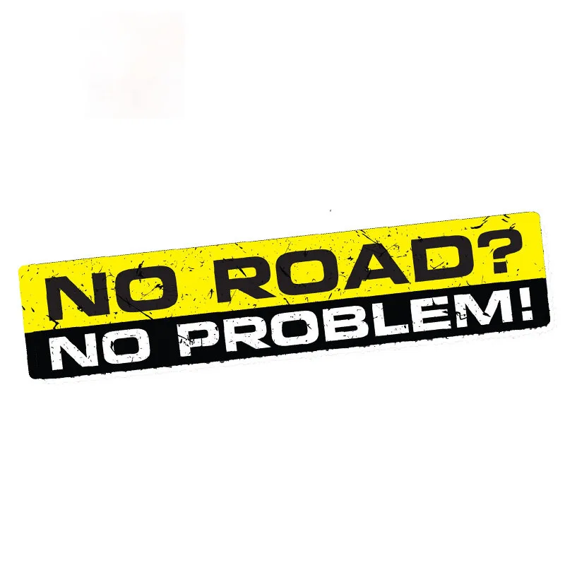 Personality NO ROAD NO PROBLEM Decal Car Sticker Funny Bumper Car Styling Accessories Cover Scratches Waterproof Apply To Car
Personality NO ROAD NO PROBLEM Decal Car Sticker Funny Bumper Car Styling Accessories Cover Scratches Waterproof Apply To Car
